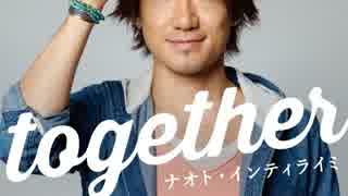 ナオト・インティライミ ｢together｣