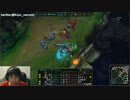 【lol】講座　赤ペン先生　あなたの試合を観戦して改善点を解説します 6-2