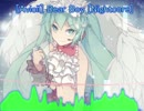 洋楽をNightcoreで聴いてみよう【14】 Avicii 『Dear Boy』 [Nightcore]