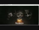 【The Halloween】鼻ほじりながら実況