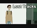 【実況】思春期精神の旅 Part1【Lost Tracks】