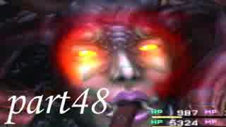 FINAL FANTASY X を実況します。【Part48】