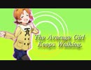 The Average Girl Keeps Walking.