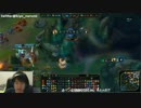 【lol】講座　赤ペン先生　あなたの試合を観戦して改善点を解説します8-2