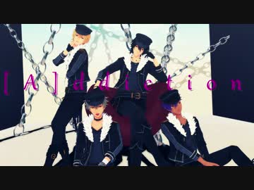 【MMDあんスタ】[A]ddiction/UNDEAD※カメラ配布あり【N1】