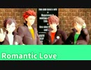 【MMDあんスタ】Romantic Love【千秋・紅郎+翠・鉄虎】