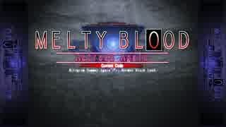 MELTY BLOOD Actress Again Current Code OP 60fps　【Steam】