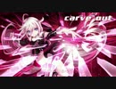 【IA】carve out【オリジナル曲】