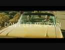 【PV】The Chainsmokers - 'Don't Let Me Down' ft. Daya