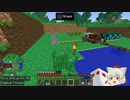 【minecraft】説明不足なゆっくり実況パート10