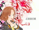 【黄咲愛里】 -ERROR 【CeVIOカバー曲】