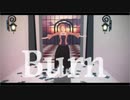 【APヘタリアMMD】仏娘メインでBurn