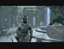 雄大で壮大な「SKYRIM」の世界を旅する実況part20