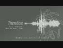 【結月ゆかり】Paradox 【オリジナル曲】