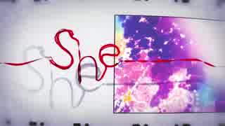 「she」 歌ってみた