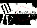 【VY1V3・VY1V4】SUGGESTIVE ACT【オリジナル】