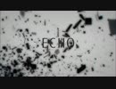 【豆まめ】echo を 歌ってみた