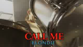 CALL ME　（カラオケ）　BLONDIE