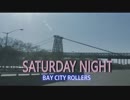 SATURDAY NIGHT　（カラオケ）　BAY CITY ROLLERS