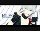 【SideMMD】ELECT【牙崎漣】