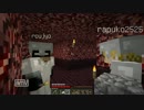 【Minecraft】社会人２人と、時々無職 part48【実況】