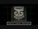 【Undertale】決意メドレー パート3【Determination】