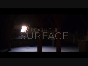 Reach The Surface - Masquerade