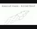 Marcus Marr  Rocketship  (Official Audio)