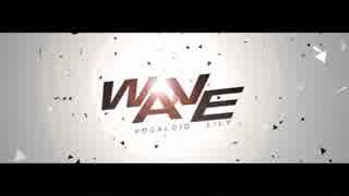 【UTAUカバー】WAVE【Cyk】