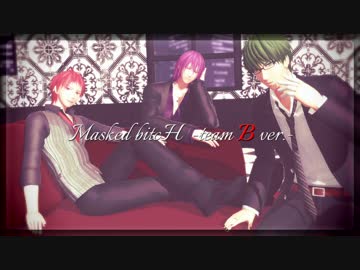 【MMD黒バス】Masked bitcH ～team B Ver.～