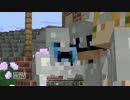 【Minecraft】社会人２人と、時々無職 part49【実況】