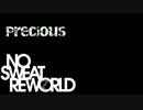 【ZeRu】Precious / NO SWEAT REWORLD 歌ってみた