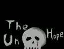 【初音ミク】The UnHope【オリジナル曲】