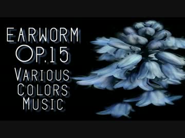 【NNIオリジナル曲】 Earworm - Op.15 【インスト】