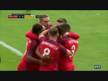 親善試合 イングランドvsオーストラリア ハイライト