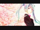 【初音ミク】淡い風に咲う【オリジナル】