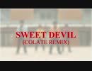 【SSD】Sweet Devil (colate remix)を踊ってみた
