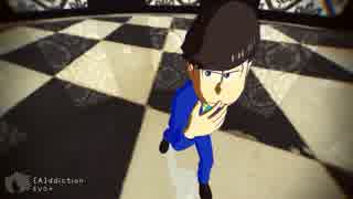 【MMDおそ松さん】[A]ddiction【弁護士】