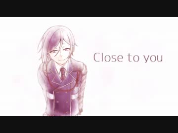 【人力刀剣乱舞】CIоse tо уоu【薬研藤四郎】