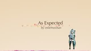 As Expected【オリジナル】