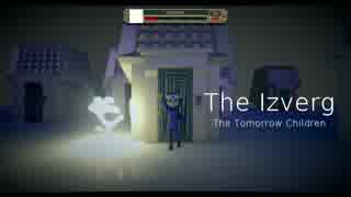 イズベルグ ~The Tomorrow Children~