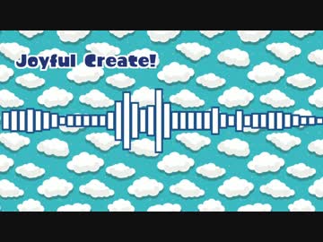 【オリジナル】Joyful Create!【chiptune】