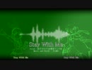 【鏡音リン&結月ゆかり】Stay With Me 【オリジナル曲】