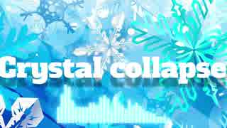 【NNI】 Crystal collapse 【Trance】