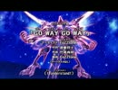 GO WAY GO WAY 【歌ってみて】