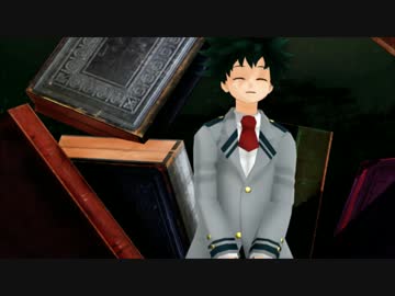 【ＭＭＤヒロアカ】緑谷出久でロストワンの号哭