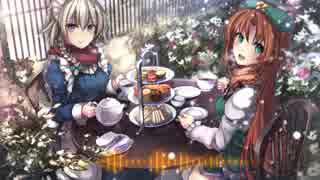 【第8回東方ニコ童祭】 In Winter,Hot tea Time. 【上海紅茶館】