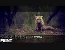 Feint - Snake Eyes (ft. CoMa)