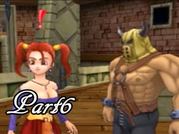 ドラゴンクエストⅧ を実況します。【Part6】