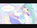 【初音ミク】想信 my heart♡【オリジナル】